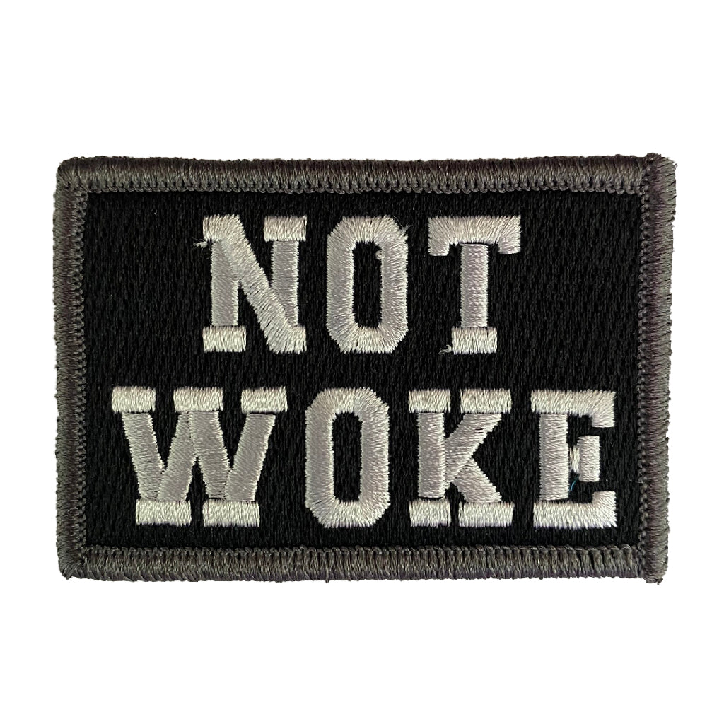 Not Woke 2" x 3" Tactical Patch