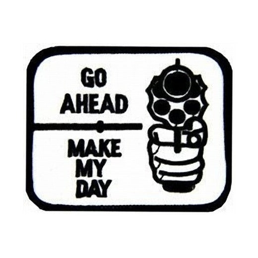 Go Ahead Make My Day Small Patch