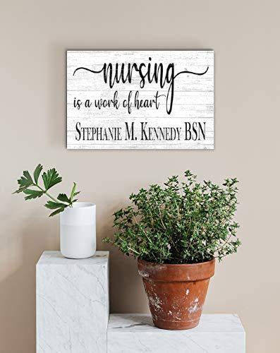 Nursing Is A Work Of Heart Sign Personalized Nurse Gift