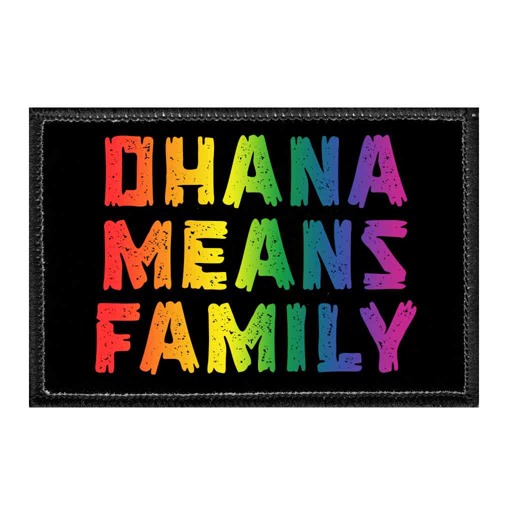 Ohana Means Family - Removable Patch