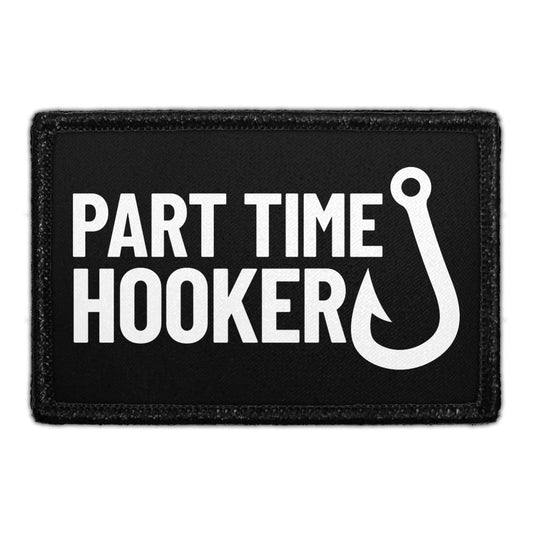 Part Time Hooker - Removable Patch