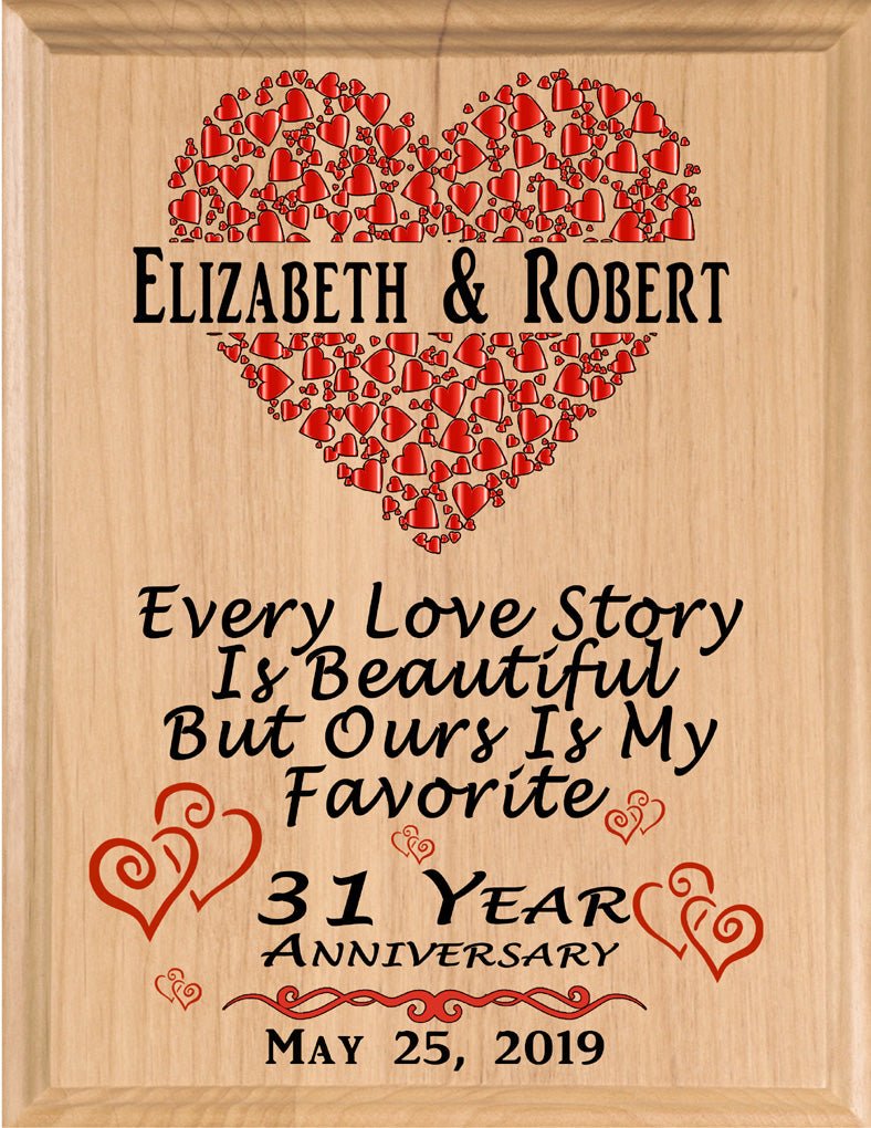 31 Year Anniversary Gift – Personalized Plaque with “Every Love Story Is Beautiful” Inscription