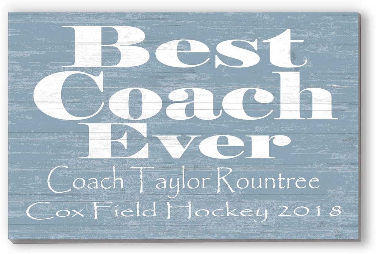 Personalized Coach Gift Plaque – “Best Coach Ever” Solid Wood Sign | Custom Name & Team Message
