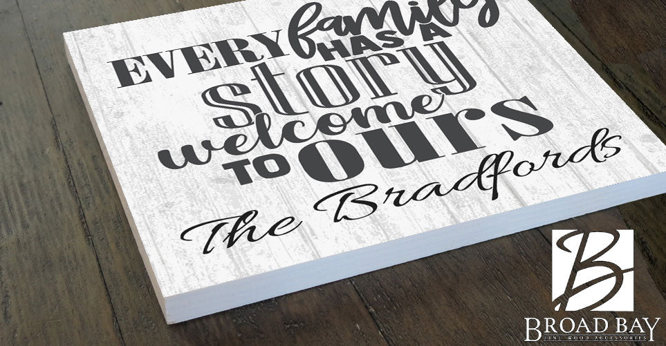 Personalized Family Name Sign Every Family Has a Story Rustic Farmhouse Quote Signs