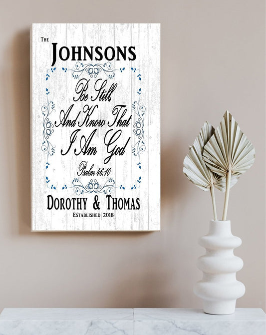 Personalized Home Blessing Sign - Be Still And Know That I Am God