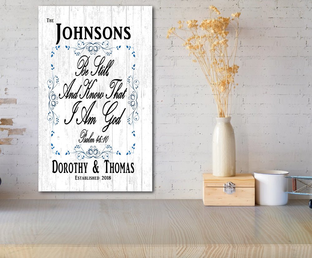 Personalized Home Blessing Sign - Be Still And Know That I Am God