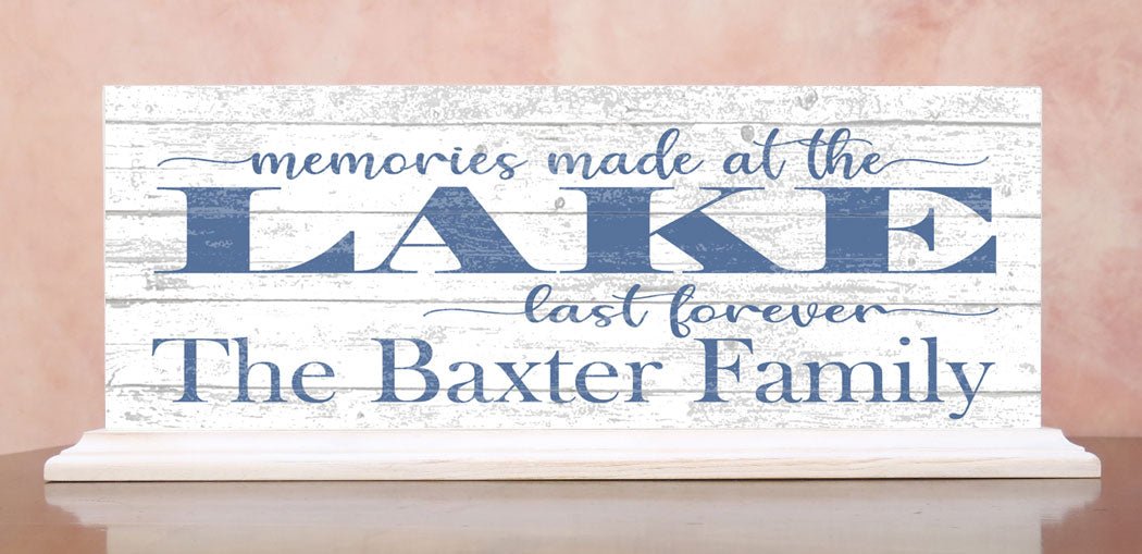 Personalized Lake House Sign Memories Made At the Lake Last Forever