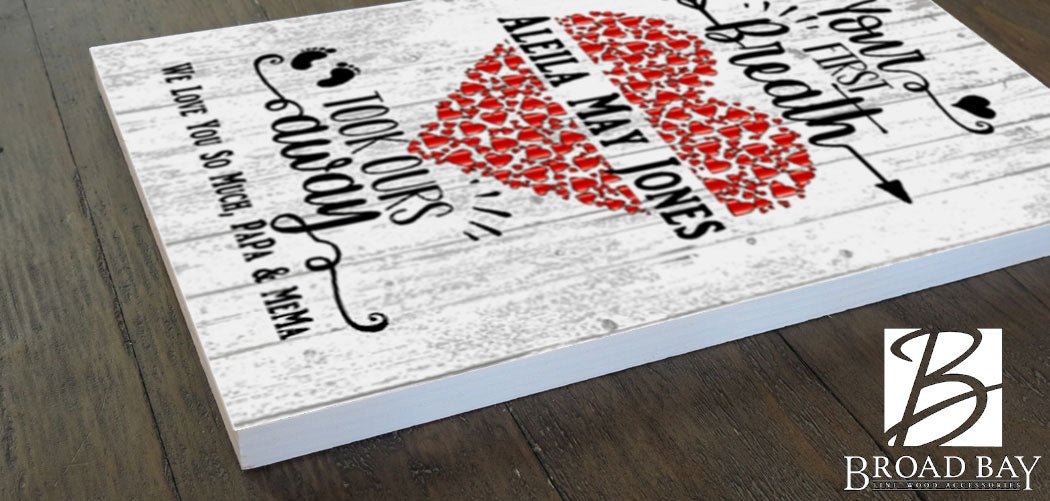 Personalized New Baby Gift Sign Wall Art Your First Breath Took Ours Away