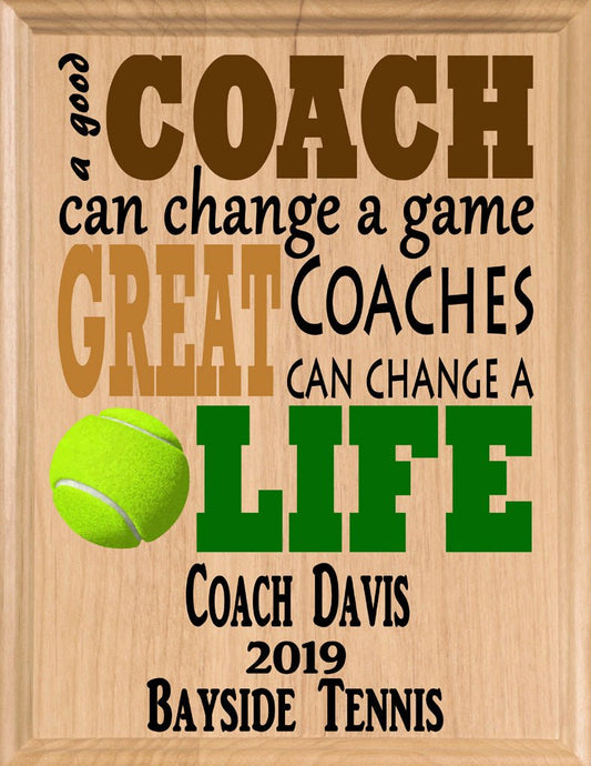 Custom Tennis Coach Gift – Personalized Wood Plaque with Name & Year – “Great Coaches Change Lives” – Solid Wood – USA Made – 11x8.5