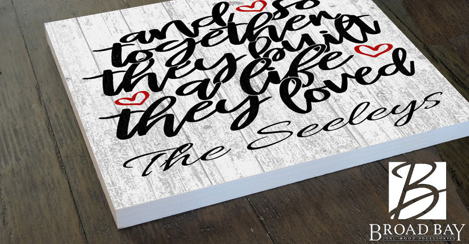 Personalized Wedding or Anniversary Gift Sign And So Together They Built a Life They Loved