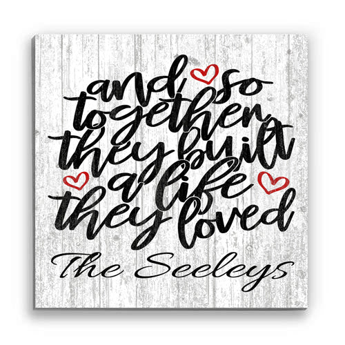 Personalized Wedding or Anniversary Gift Sign And So Together They Built a Life They Loved