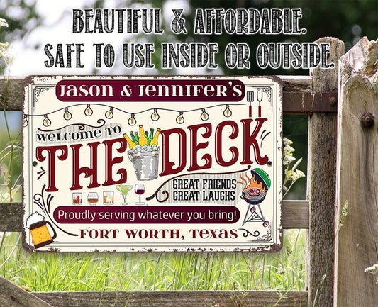 Personalized - Welcome To The Deck, Proudly Serving Whatever You Bring - Metal Sign