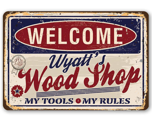 Personalized - Wood Shop - Metal Sign