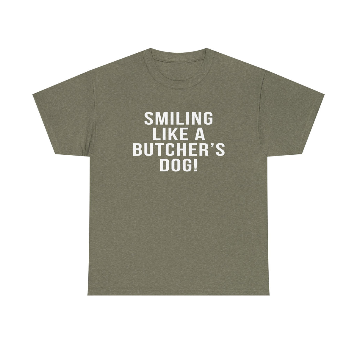 Pittsburgh Hockey Saying  'Smiling Like a Butcher’s Dog!' - Heavy Cotton Tee