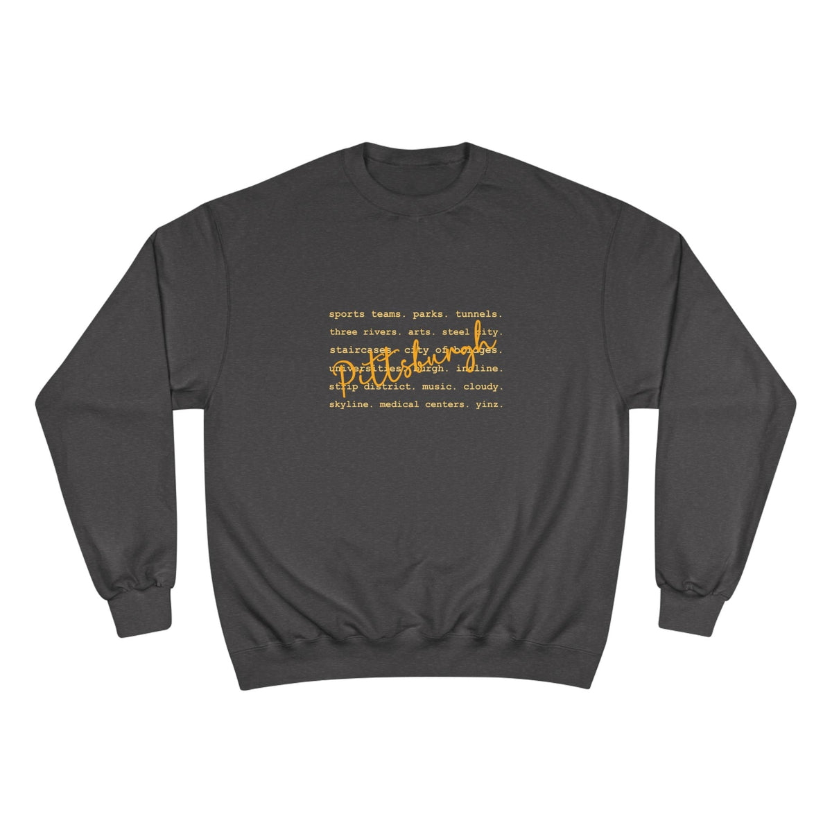 Pittsburgh Typography Word Art Champion S600 Sweatshirt