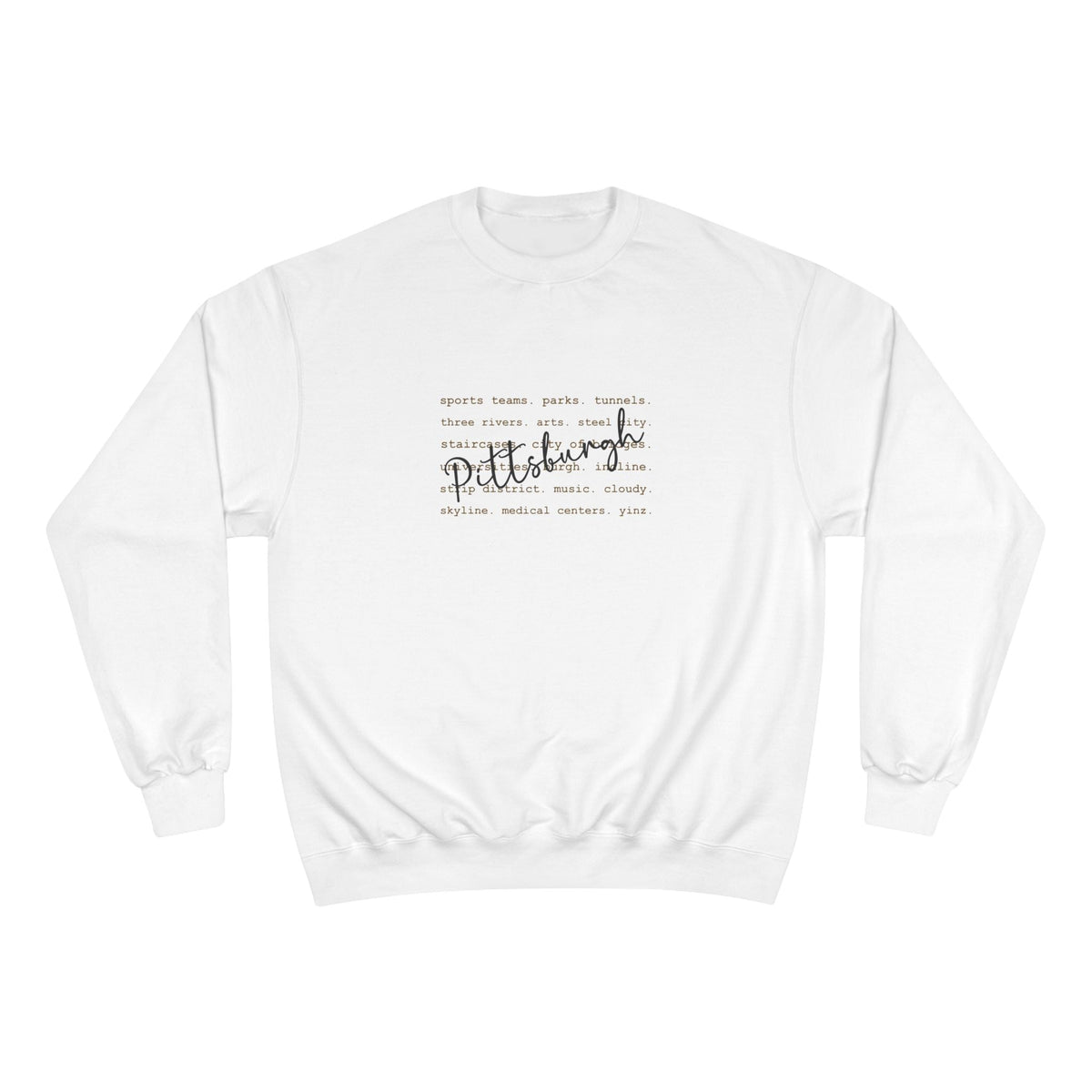 Pittsburgh Typography Word Art Champion S600 Sweatshirt