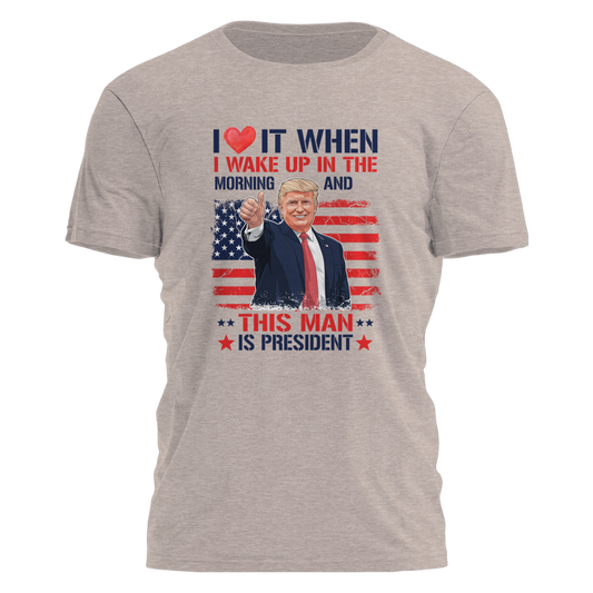 I Love it When I Wake Up Tee - 3331
