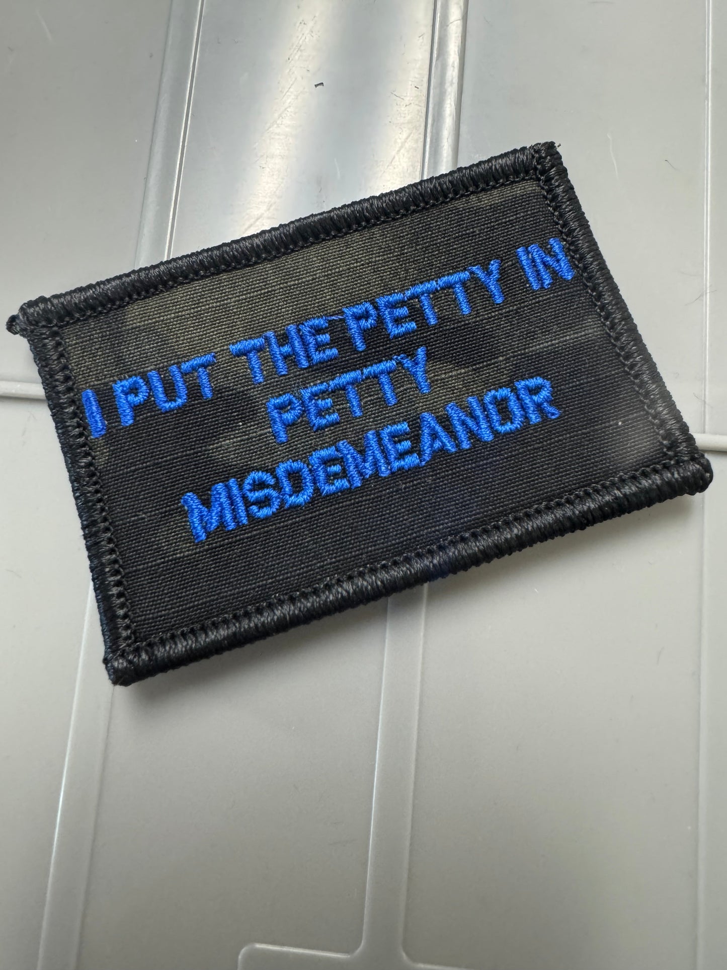 As Seen on Socials - I Put The Petty In Petty Misdemeanor - 2x3 Patch - Black w/Blue