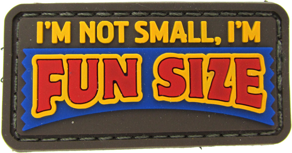 I'm Not Small I'm Fun Sized Morale Patch PVC - Mil-Spec Monkey