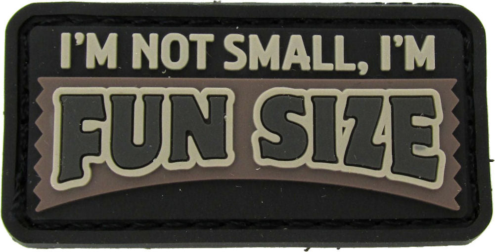 I'm Not Small I'm Fun Sized Morale Patch PVC - Mil-Spec Monkey