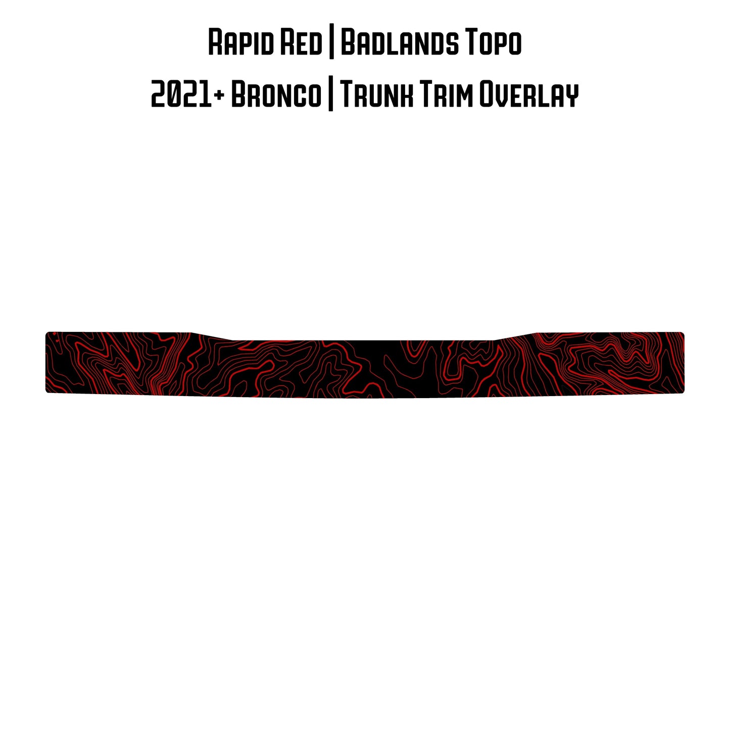 Topo Trunk Trim Overlay / Protector - 2021+ Bronco