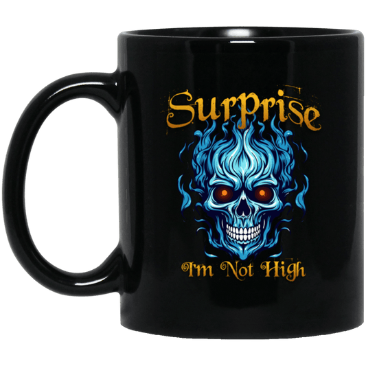 Recovery Coffee Mug | Inspiring Sobriety |  Surprise I'm Not High