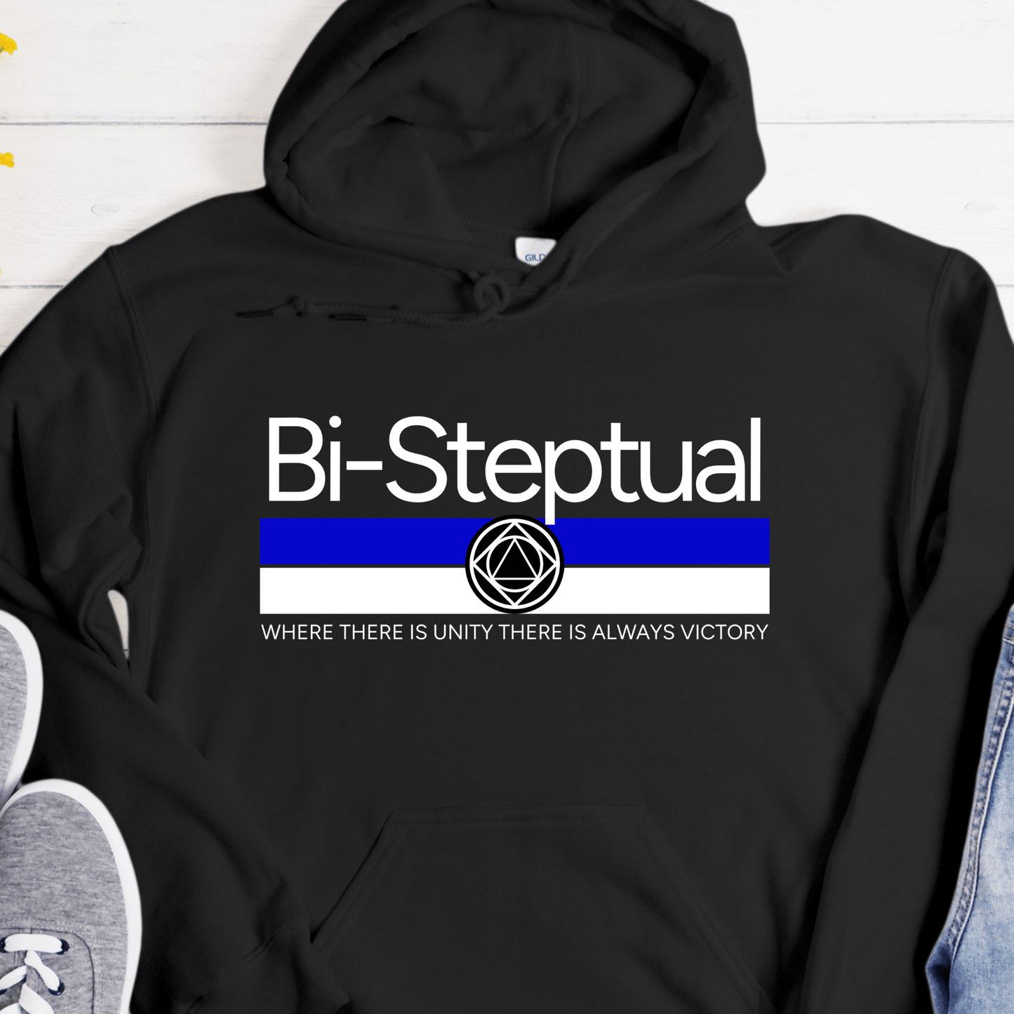 Recovery Hoodie | Inspiring Sobriety |  Bi-Steptual