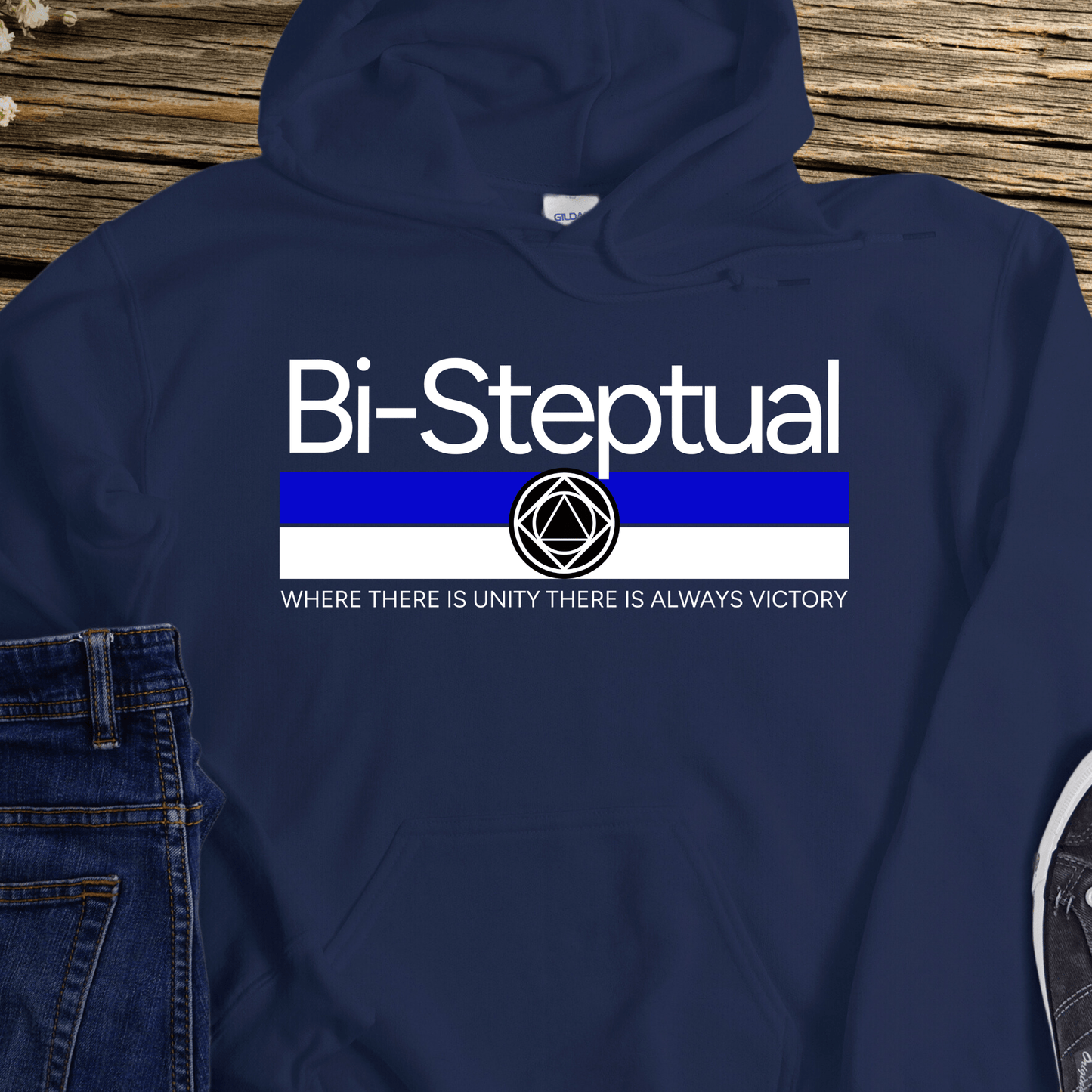 Recovery Hoodie | Inspiring Sobriety |  Bi-Steptual