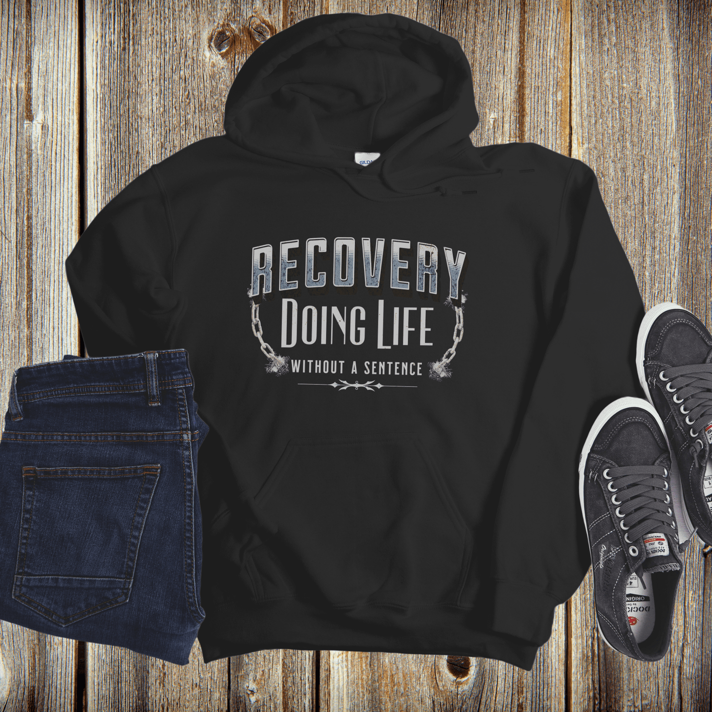 Recovery Hoodie | Inspiring Sobriety |  Doing Life Without a Sentence