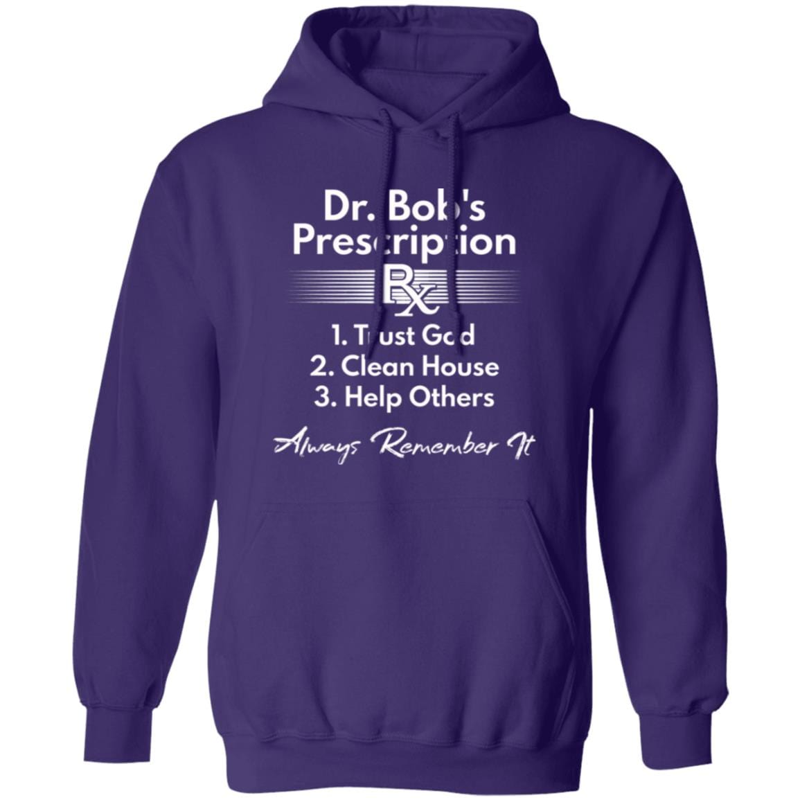 Recovery Hoodie | Inspiring Sobriety | Dr. Bob's Prescription