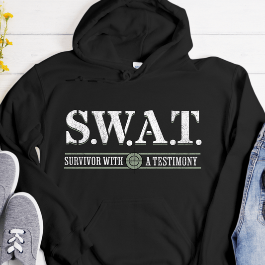 Recovery Hoodie | Inspiring Sobriety |  S.W.A.T. - Survivor With a Testimony