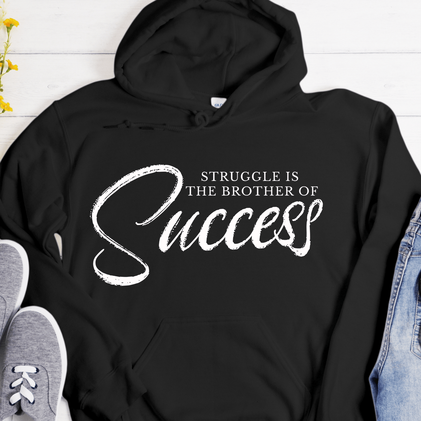 Recovery Hoodie | Inspiring Sobriety |  Struggle is the Brother of Success
