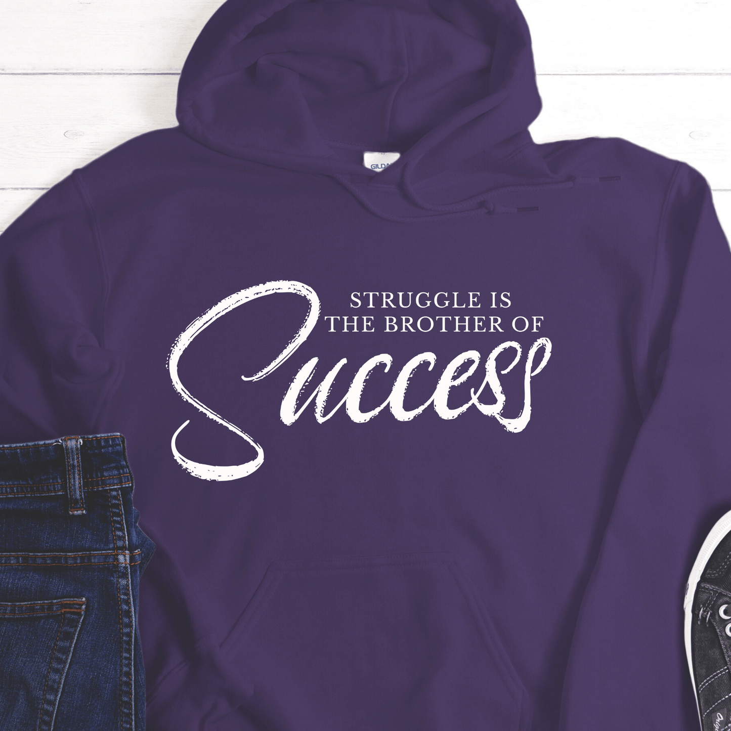 Recovery Hoodie | Inspiring Sobriety |  Struggle is the Brother of Success
