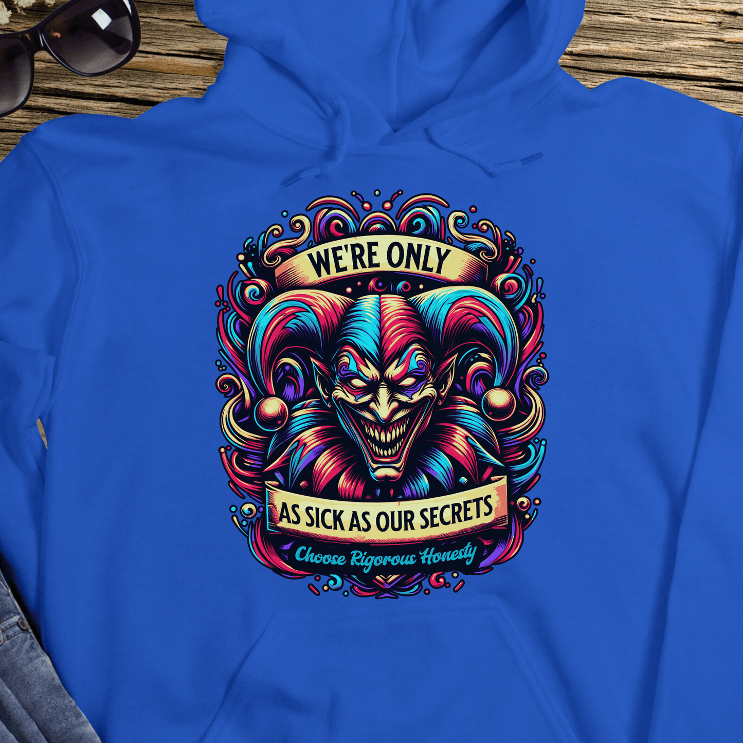 Recovery Hoodie | Inspiring Sobriety |  We're Only As Sick as Our Secrets