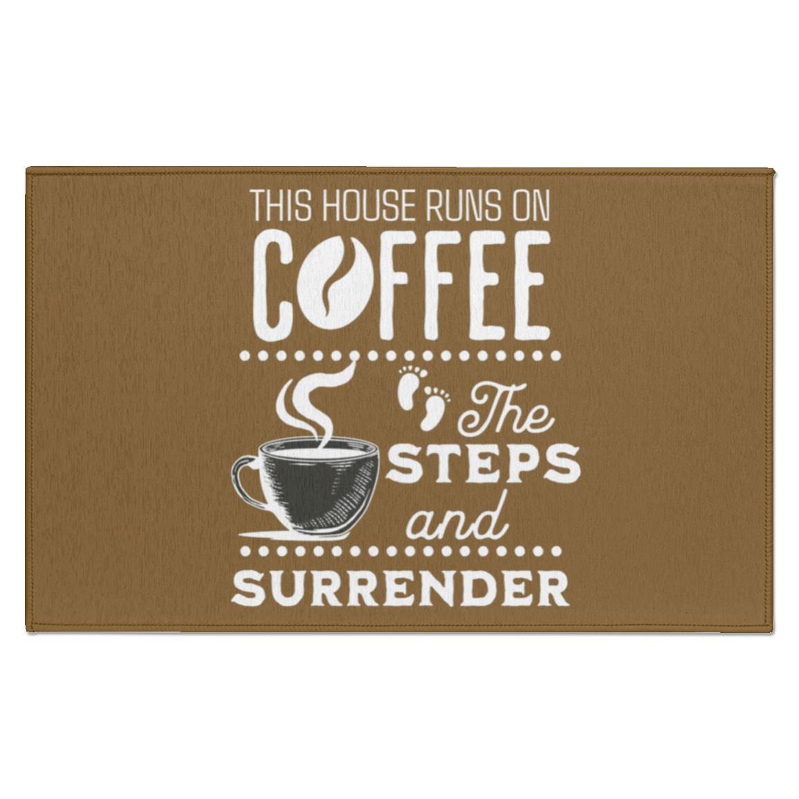 Recovery Indoor Doormat | Inspiring Sobriety |  This House Runs on Coffee, The Steps & Surrender