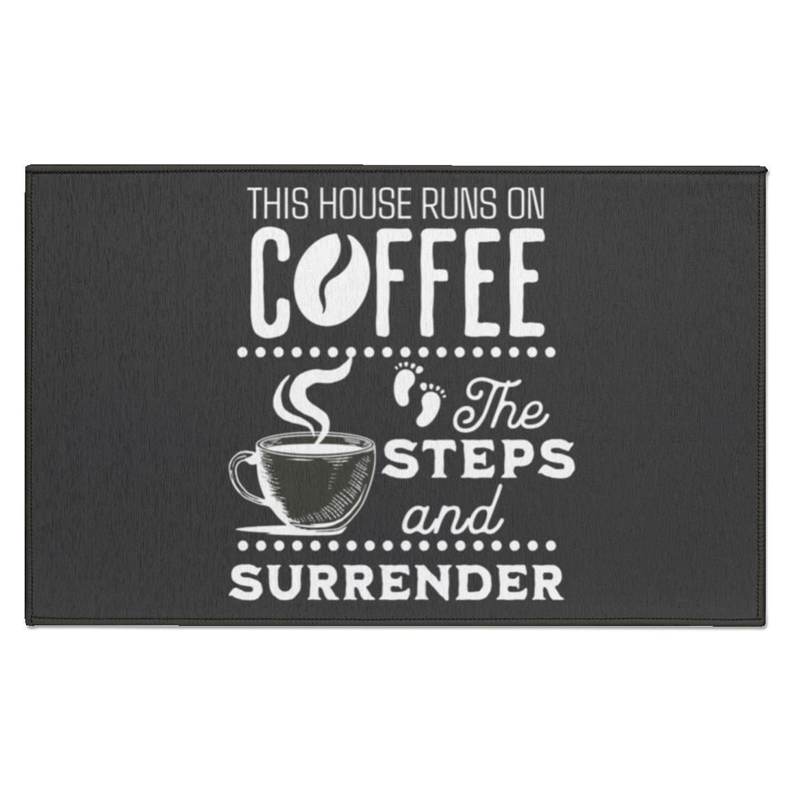 Recovery Indoor Doormat | Inspiring Sobriety |  This House Runs on Coffee, The Steps & Surrender