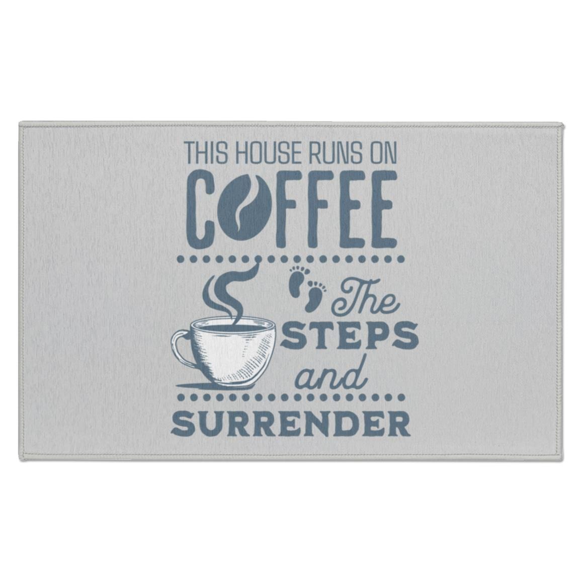 Recovery Indoor Doormat | Inspiring Sobriety | This House Runs on Coffee, The Steps, & Surrender