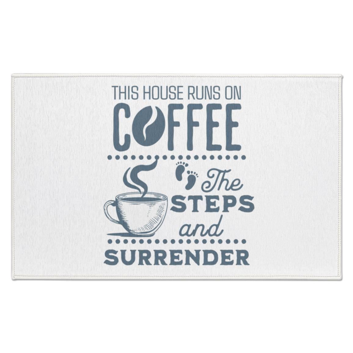 Recovery Indoor Doormat | Inspiring Sobriety | This House Runs on Coffee, The Steps, & Surrender