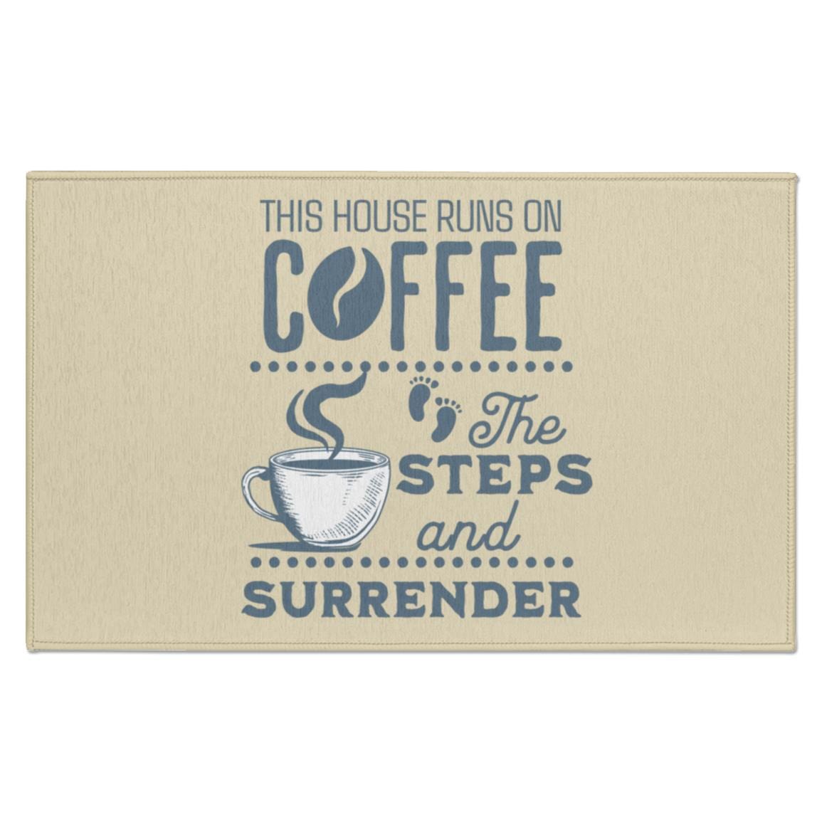Recovery Indoor Doormat | Inspiring Sobriety | This House Runs on Coffee, The Steps, & Surrender