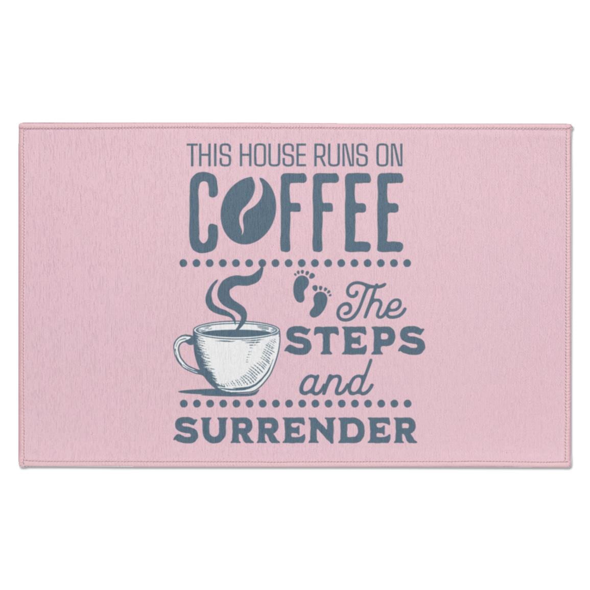 Recovery Indoor Doormat | Inspiring Sobriety | This House Runs on Coffee, The Steps, & Surrender
