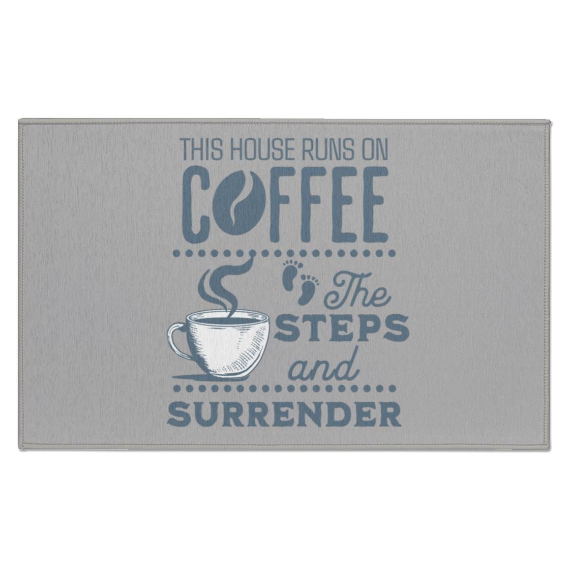 Recovery Indoor Doormat | Inspiring Sobriety | This House Runs on Coffee, The Steps, & Surrender