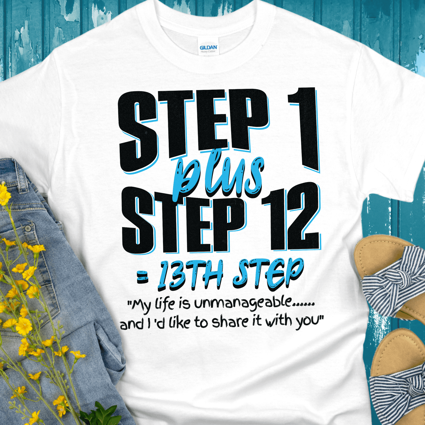 Recovery T-Shirt | Inspiring Sobriety |  13th Step