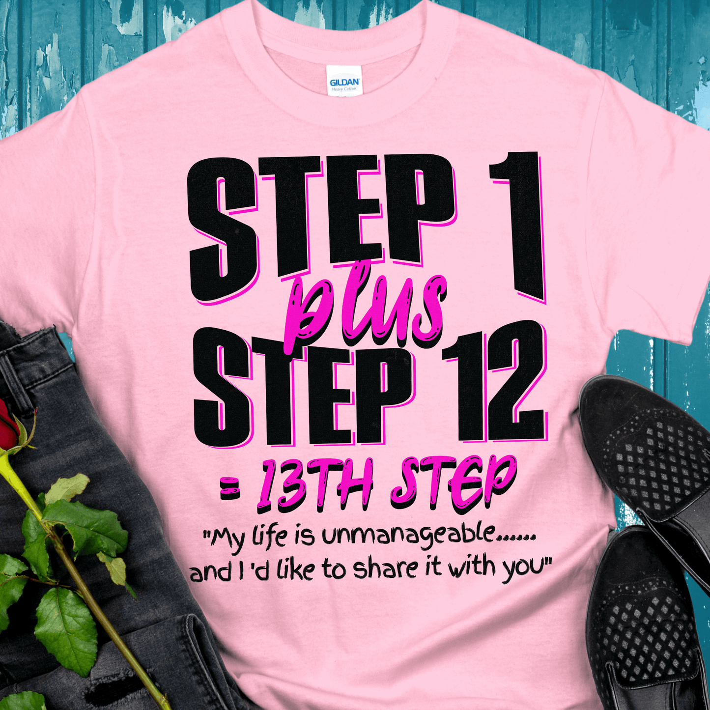 Recovery T-Shirt | Inspiring Sobriety |  13th Step