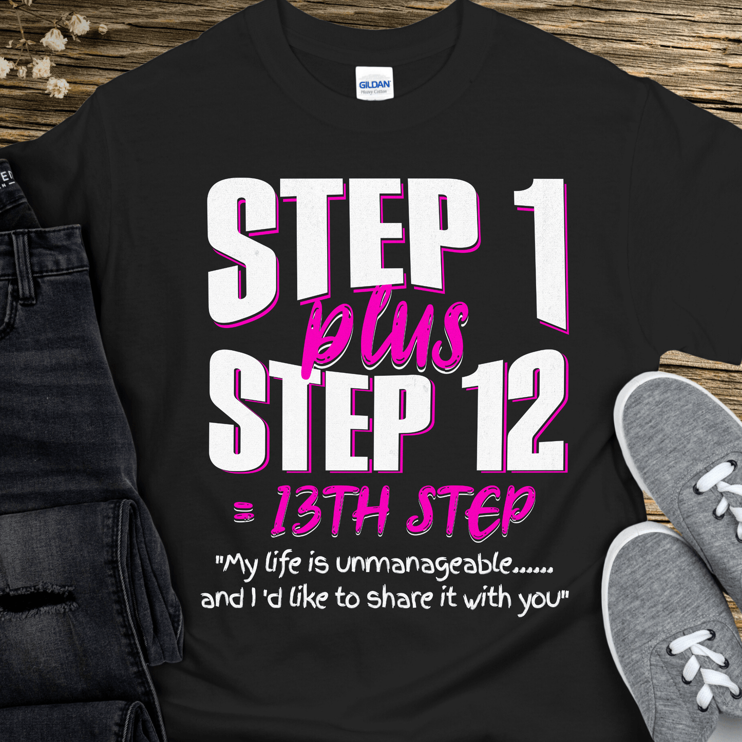 Recovery T-Shirt | Inspiring Sobriety |  13th Step