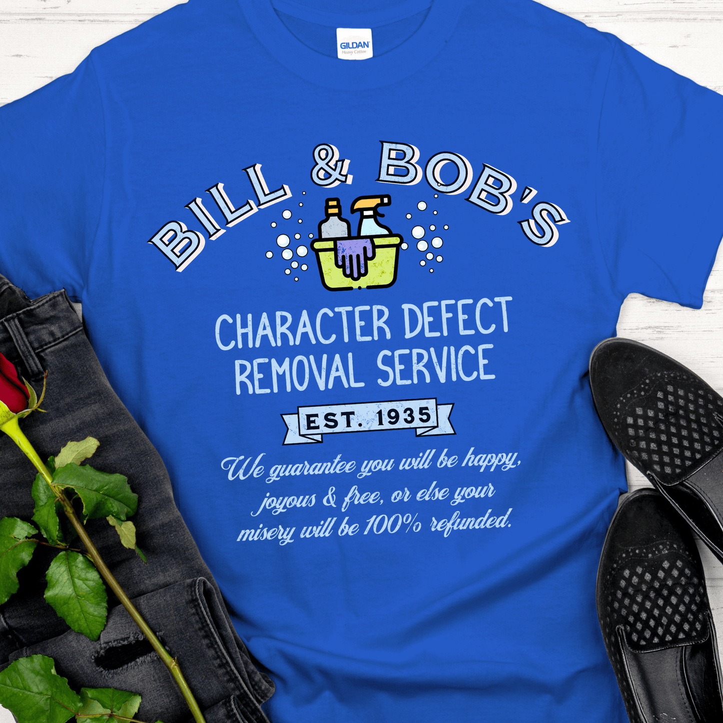 Recovery T-Shirt | Inspiring Sobriety |  Bill & Bob's Character Defect Removal Service