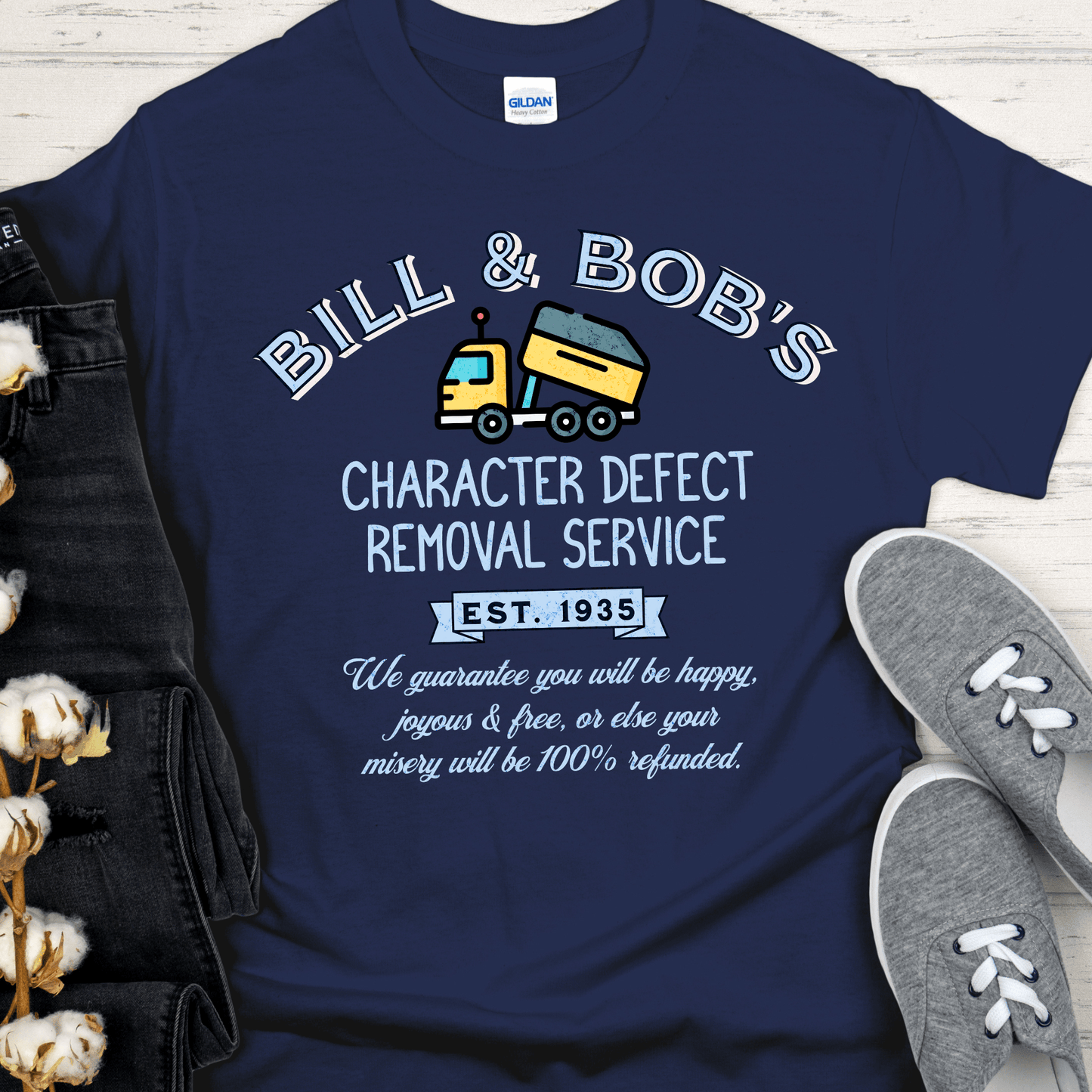 Recovery T-Shirt | Inspiring Sobriety | Bill & Bob's Character Defect Removal Service (Dump Truck)