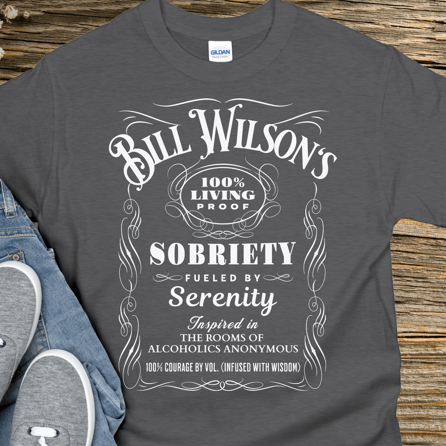 Recovery T-Shirt | Inspiring Sobriety |  Bill Wilson's 100% Living Proof Sobriety