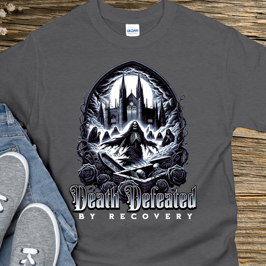 Recovery T-Shirt | Inspiring Sobriety |  Death Defeated By Recovery