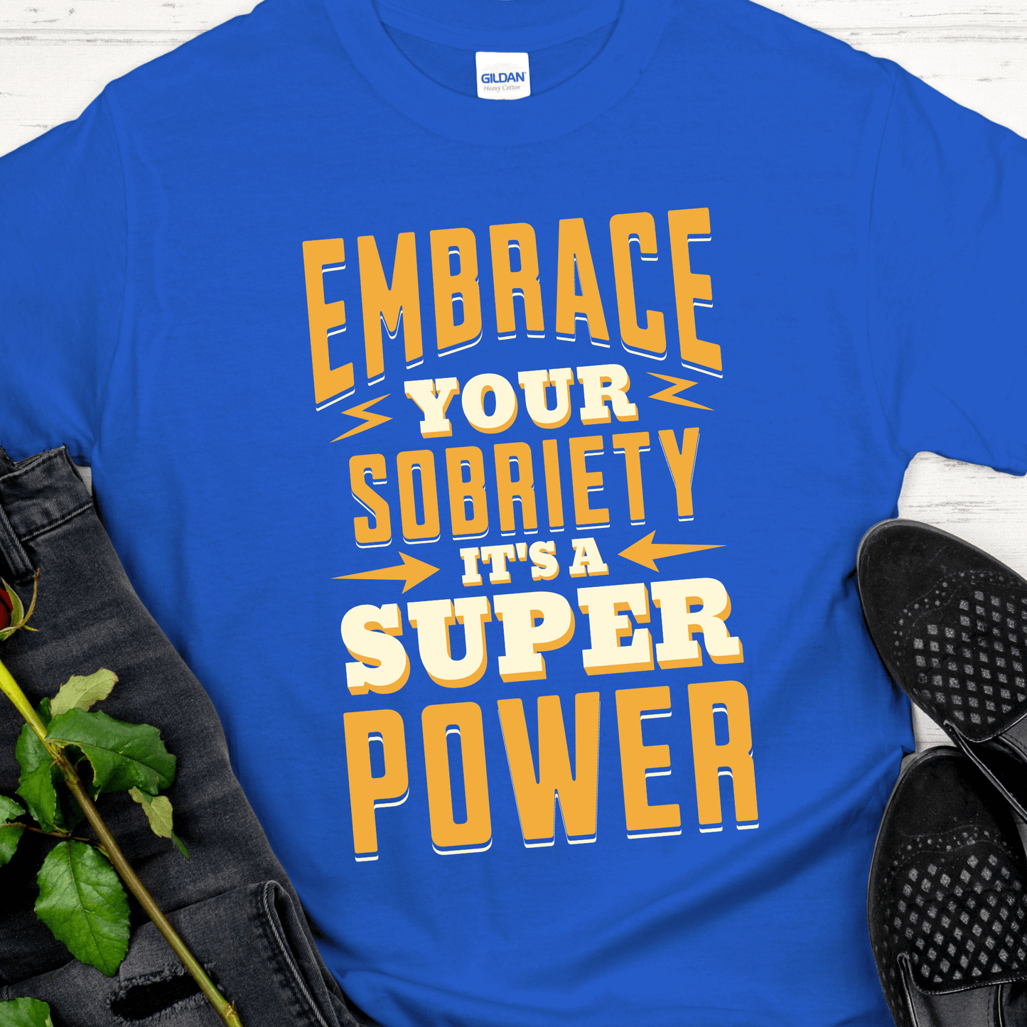 Recovery T-Shirt | Inspiring Sobriety |  Embrace Your Sobriety SuperPower