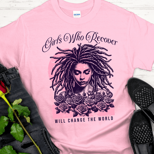 Recovery T-Shirt | Inspiring Sobriety |  Girls Who Recover Will Change The World